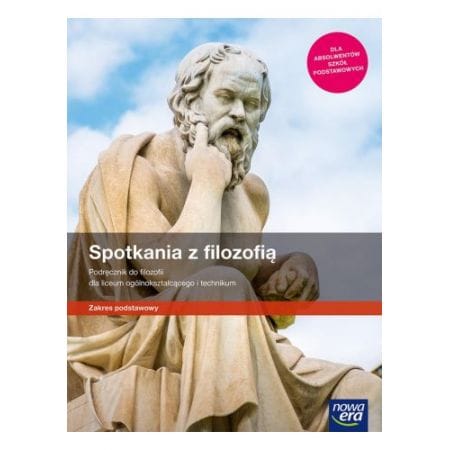 Spotkanie z filozofią - Nowa Era  podręcznik dla klas ponadpodstawowych