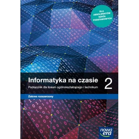 Informatyka na czasie 2 zakres rozszerzony - Nowa Era  podręcznik dla klas ponadpodstawowych