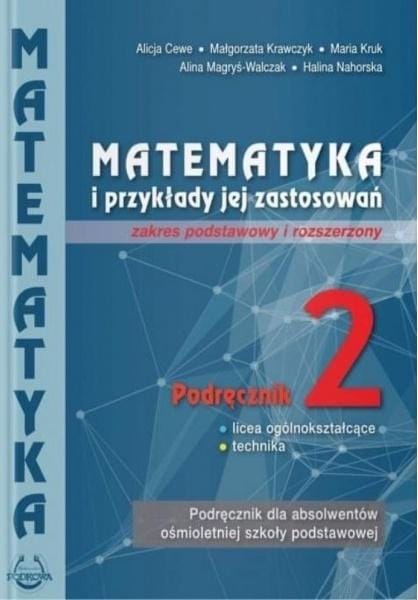 Matematyka i przykłady jej zastosowań 2. Zakres podst i rozsz - Podkowa  podręcznik dla klas ponadpodstawowych