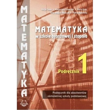 Matematyka w branżowej szkole I stopnia. Podręcznik 1 - Podkowa  podręcznik dla klas ponadpodstawowych