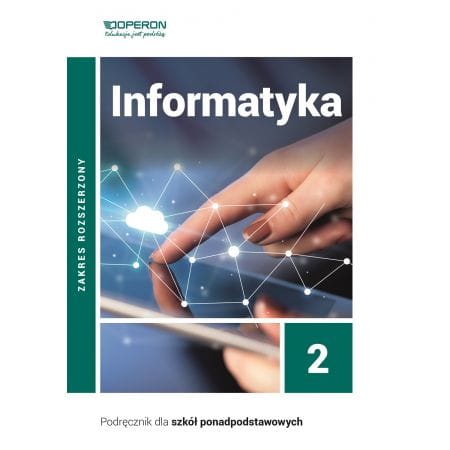Informatyka 2 zakres rozszerzony - Operon  podręcznik dla klas ponadpodstawowych