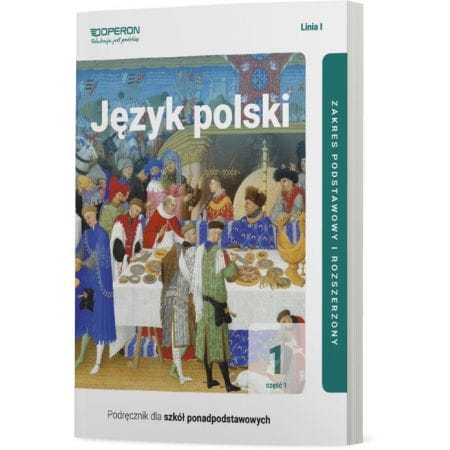 Język polski 1 część 1, linia I - Operon podręcznik dla klas ponadpodstawowych