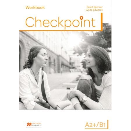 Checkpoint A2+/B1 Workbook - Macmillan 