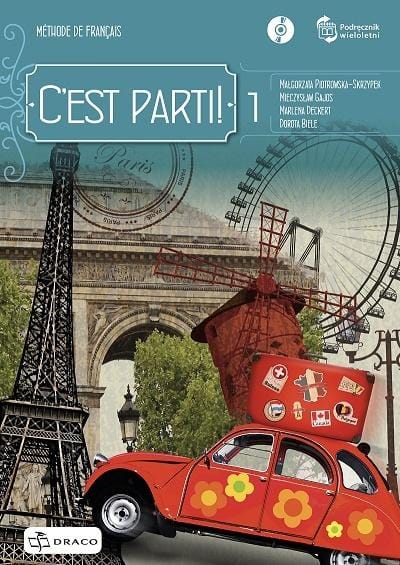 C’est parti! 1 - Draco  podręcznik dla klas ponadpodstawowych