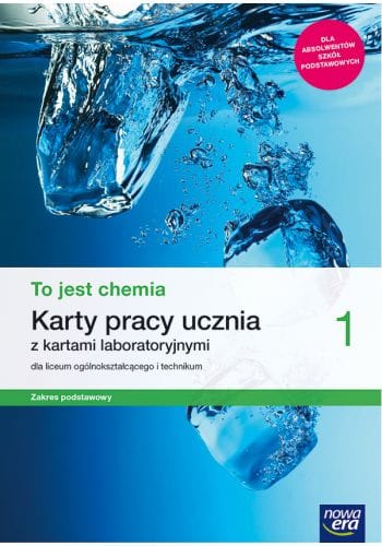 To jest chemia 1 Karty pracy ucznia - Zakres podstawowy - Nowa Era (tylko niewypełnione)