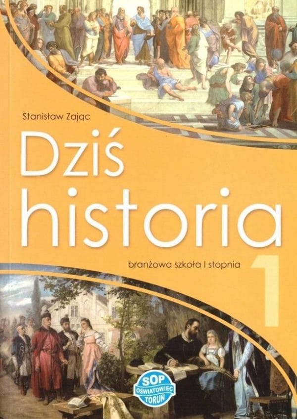 Dziś historia 1 - SOP podręcznik dla klas ponadpodstawowych