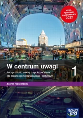 W centrum uwagi 1  Zakres rozszerzony Nowa Era Nowa Edycja