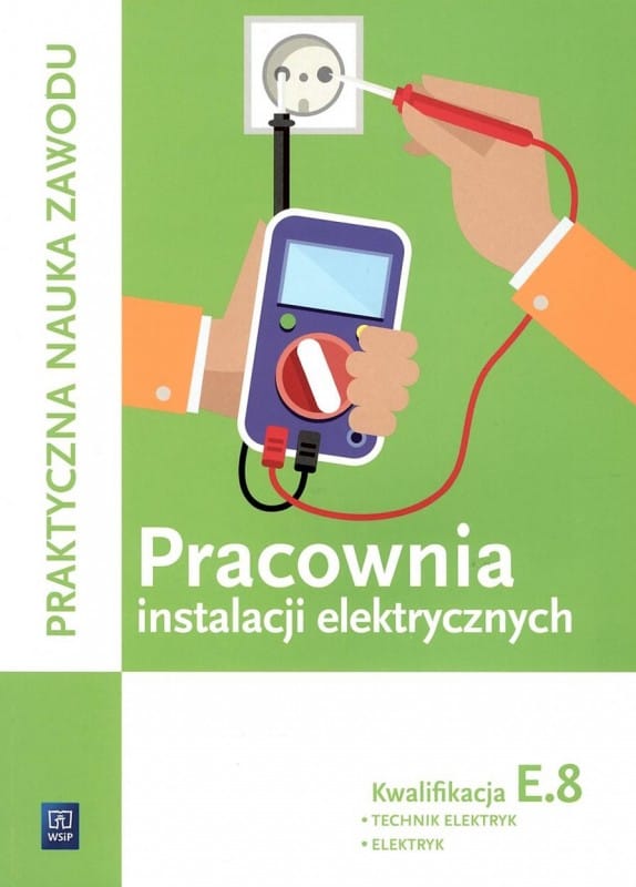 Pracownia  instalacji elektrycznych  kwalifikacja E.8 - Ćwiczenie