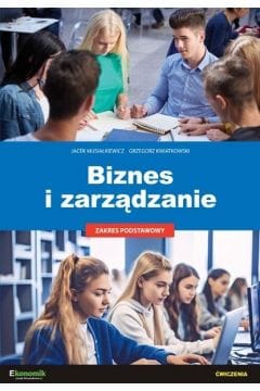 Biznes i zarządzanie. Zakres podstawowy. Ekonomik Ćwiczenie