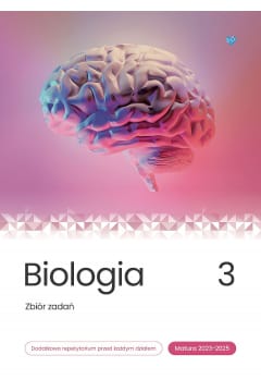 Biologia. Zbiór zadań. Tom 3. Matura 2023-2025
