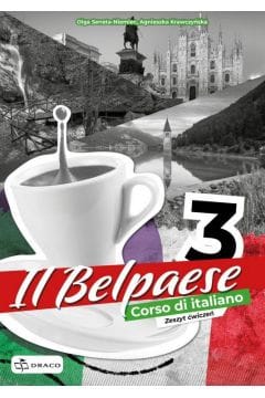 Il Belpaese 3. Zeszyt Ćwiczeń