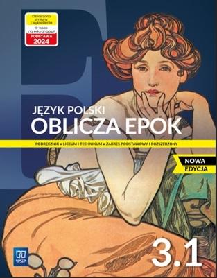 Oblicza epok 3.1 Podręcznik - ZPiR - WSiP - Nowa edycja