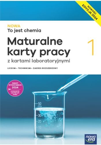 Nowa To jest chemia 1 Maturalne karty pracy - Zakres rozszerzony - Edycja 2024