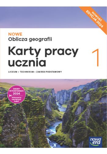 Nowe Oblicza geografii 1 Karty pracy ucznia - Zakres podstawowy - Edycja 2024