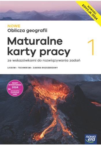 Nowe Oblicza geografii 1 Maturalne karty pracy - Zakres rozszerzony - Edycja 2024