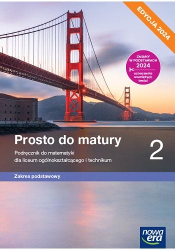 Prosto do matury 2 Podręcznik - Zakres podstawowy - Edycja 2024