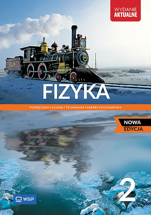 Fizyka 2 Podręcznik - Zakres podstawowy - Nowa edycja - WSiP