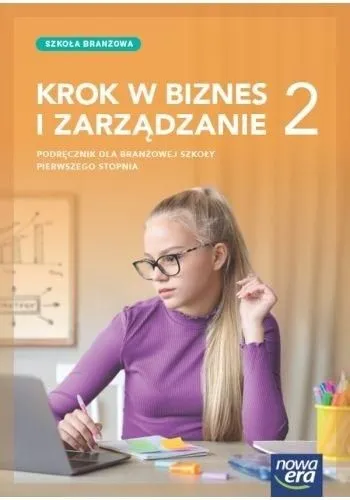 Krok w biznes i zarządzanie 2 Podręcznik - Dla SBR - Nowa Era