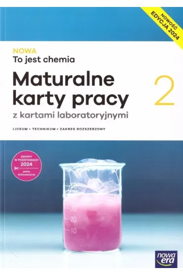 Nowa To jest chemia 2 Maturalne karty pracy - Zakres rozszerzony - Edycja 2025
