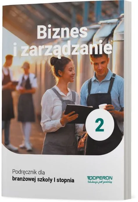 Biznes i zarządzanie 2 Podręcznik - Dla SBR - Operon