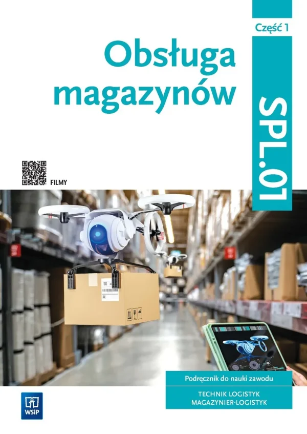 Obsługa magazynów Podręcznik - Część 1 - SPL.01 - WSiP	