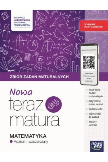 Zbiór zadań maturalnych Matematyka - Poziom rozszerzony - Nowa teraz matura