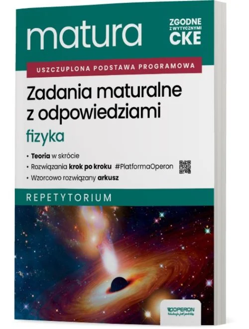 Zadania maturalne z odpowiedziami Fizyka - Matura 2026 Repetytorium - Operon 