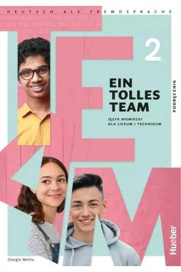 Ein Tolles Team 2. Podręcznik do języka niemieckiego