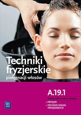 Techniki fryzjerskie pielęgnacji włosów - WSiP