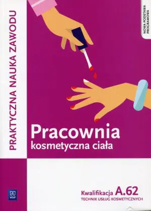 Pracownia kosmetyczna ciała. A.62 - WSiP