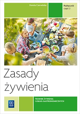 Zasady żywienia. Część 2 - Podręcznik - WSiP