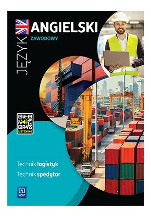 Język angielski zawodowy dla technika logistyka i technika spedytora