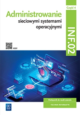 Administrowanie sieciowymi systemami operacyjnymi. Część 4 - WSIP