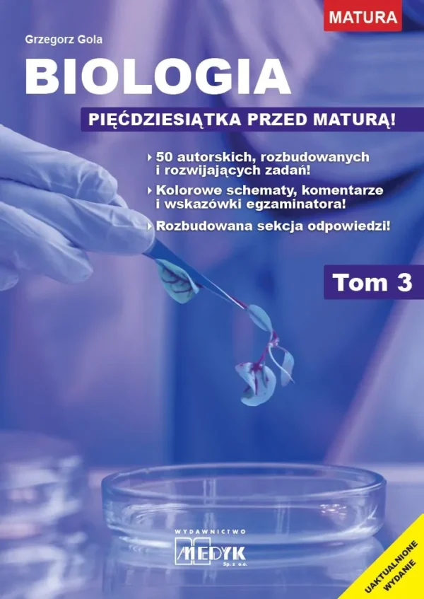 Biologia - pięćdziesiątka przed maturą Tom 3