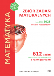 Matematyka. Zbiór zadań maturalnych. Lata 2002-2025. Poziom rozszerzony.PAZDRO