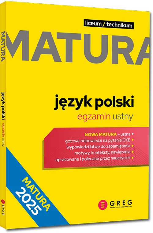 Język polski Matura - Egzamin ustny - Greg - Matura 2025