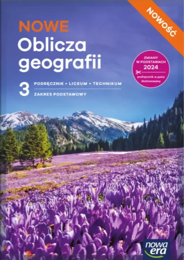 Nowe Oblicza geografii 3. Podręcznik. Zakres podstawowy. Nowość 2026