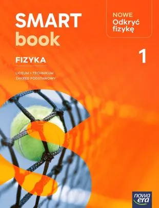 Nowe odkryć fizykę 1. SMARTBOOK. Zakres podstawowy