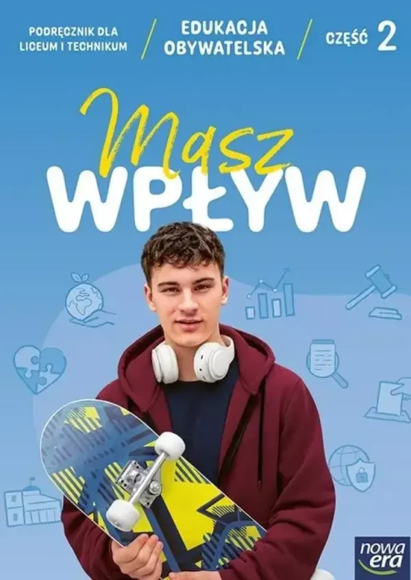 Masz wpływ. Liceum i technikum. Podręcznik część 2